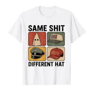 Same Shit Different Hat Funny Quote Hat T-shirt for Men Women Cotton T Shirts Short Sleeve Tops